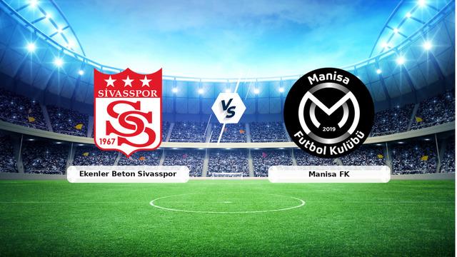 Canlı Yayın: Sivasspor - Manisa FK Mücadelesi Detayları ve Maç Programı
