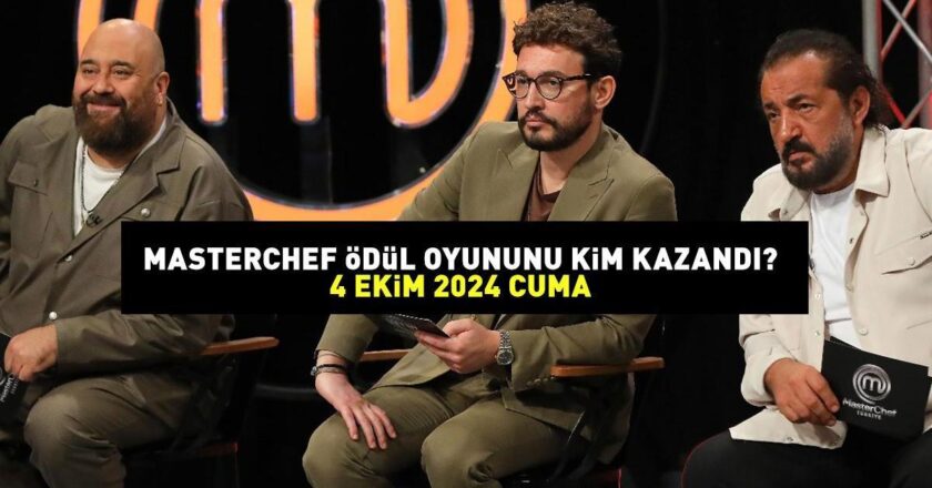 MASTERCHEF ÖDÜL OYUNU 4 EKİM 2024: Eskişehir’de MasterChef ödül oyununu kim kazandı?