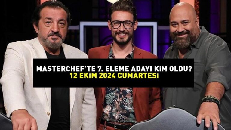 MASTERCHEF 7. ELENEN ADAY 12 EKİM 2024: MasterChef’te elenen aday kim oldu? Yemeğe giren soyadı!