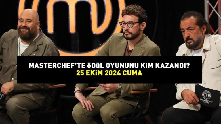 MASTERCHEF ÖDÜL OYUNU 25 EKİM 2024: MasterChef ödül oyununu kim kazandı? 100 bin TL’lik ödülü alan yarışmacı!