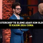 MASTERCHEF ELENME ADAYI 15 KASIM 2024: MasterChef’te elenen aday kim oldu? Yemeğe giren soyadı!