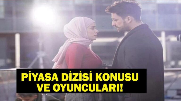 Piyasa Konusu ve Oyuncular! Pazar serisinin konusu nedir? Pazar serisinin oyuncuları kimler?
