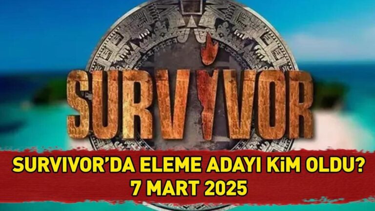 Survivor 4. Yeterlilik Adayı 7 Mart 2025