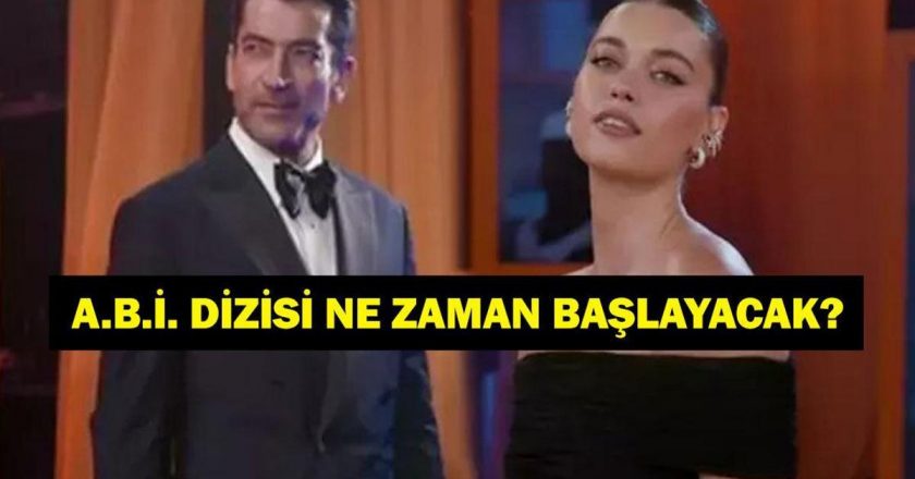 ABİ DİZİSİ NE ZAMAN BAŞLIYOR? Abi Dizisi Konusu Ne, Oyuncuları Kimler? Kenan İmirzalıoğlu ve Afra Saraçoğlu Başrolde!