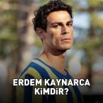 Lefter’in yıldızı Erdem Kaynarca kimdir, nereli ve kaç yaşında? Erdem Kaynarcanın oynadığı diziler!