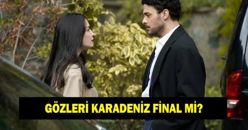 Gözleri Karadeniz final mi? Gözleri Karadeniz ne zaman final yapacak?
