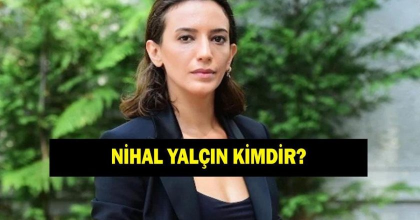 Sakıncalı dizisinin Berfin’i kimdir? Nihal Yalçın kaç yaşında ve nereli?